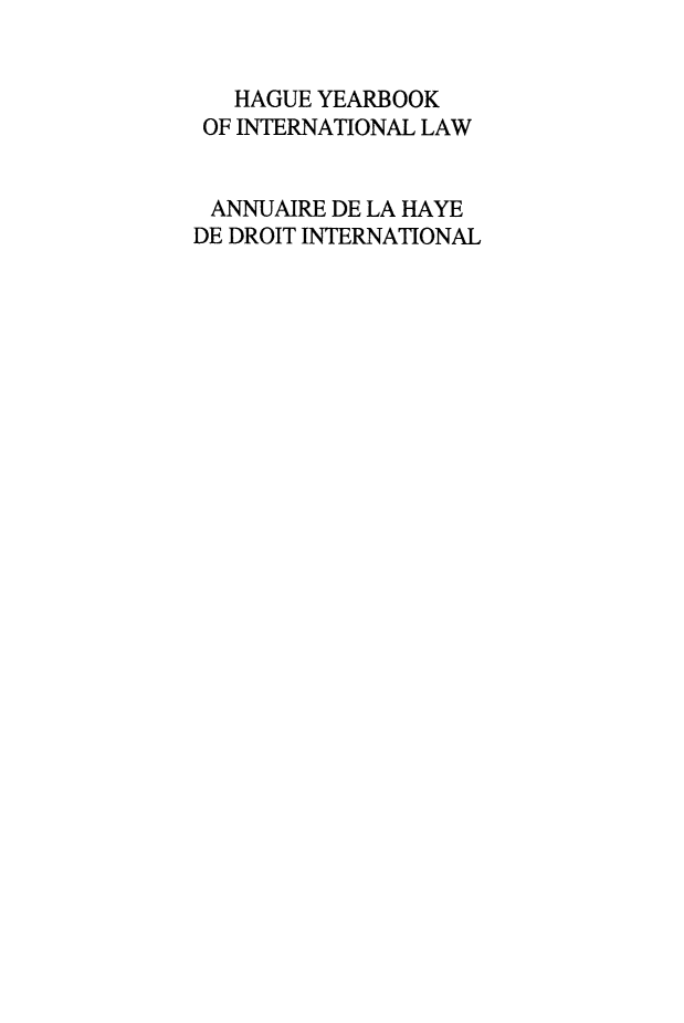 handle is hein.intyb/hagyrintl0005 and id is 1 raw text is: HAGUE YEARBOOK
OF INTERNATIONAL LAW
ANNUAIRE DE LA HAYE
DE DROIT INTERNATIONAL


