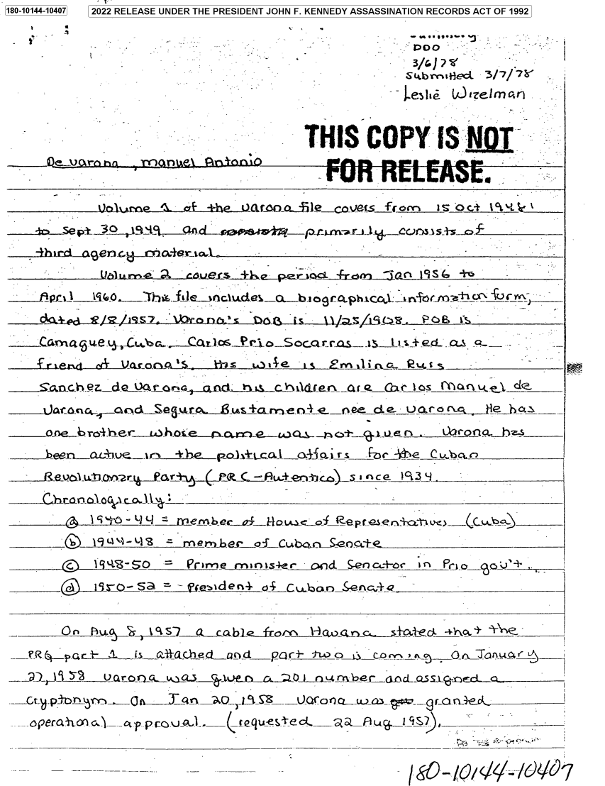 handle is hein.jfk/jfkarch82802 and id is 1 raw text is: 180-10144-10407  2022 RELEASE UNDER THE PRESIDENT JOHN F. KENNEDY ASSASSINATION RECORDS ACT OF 1992
!   iDOD                                     -. ..
&t~br~ifld~3/7/f7V
-  .esia 0a zem an
THIS COPY Is NoQI
OQ yr~a tn TrQflAe  4cnanO
elime ' c;ie_).rQ l              weL __  on  >I s~ o sA-  °tr,
4hrda~carm~ii
a n a.'                              S DC 3C
c1                       A     s  mil_______
SA   .zdWe ®c V r.  ca c    cc h~l~ceixc _ar~ CJPS Q    c~R~ u,. c&~.
__been-~rU~c-e r- h+ 1apo1 +_Lc a  a- Q.i r s  z SAze C  . _~
+ L1 LN = e rbeeo±Jk}o. u.oaf_~e pr is e rn}cti v? u____
- b 1 q -9 =4 me~ober o3iCuboLeocbe
>ii         --   _ -  ---en -  _Cion-e#                     07


