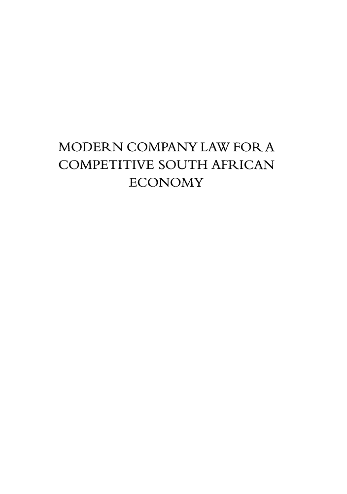 handle is hein.journals/actj2010 and id is 1 raw text is: MODERN COMPANY LAW FOR A
COMPETITIVE SOUTH AFRICAN
ECONOMY


