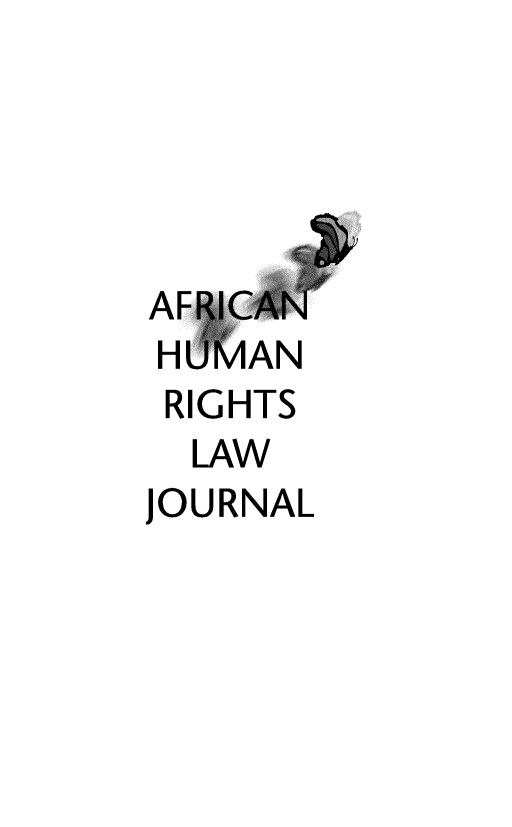 handle is hein.journals/afrhurlj18 and id is 1 raw text is: 





AFRICAN
HUMAN
RIGHTS
  LAW
JOURNAL


