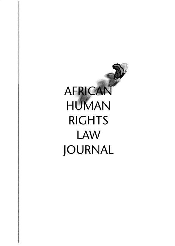 handle is hein.journals/afrhurlj20 and id is 1 raw text is: 





AFRICAN
HUM(/AN
RIGHTS
  LAW
JOURNAL


