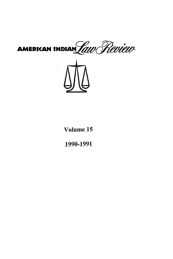 handle is hein.journals/aind15 and id is 1 raw text is: AMERICAN INDIA~(~%~

Volume 15
1990-1991


