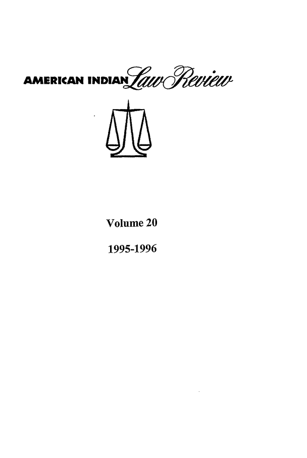 handle is hein.journals/aind20 and id is 1 raw text is: AMERICAN INDIAeWU9%

Volume 20
1995-1996


