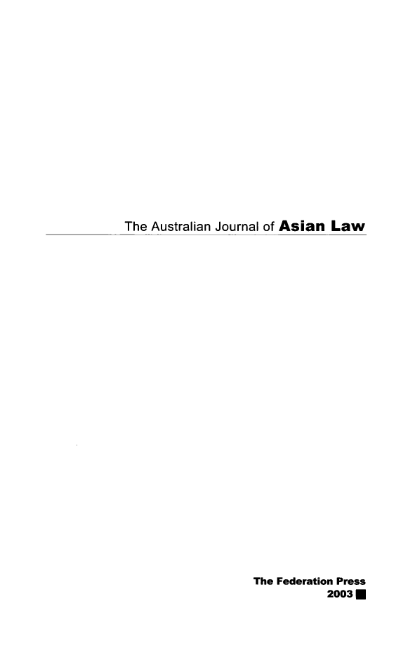 handle is hein.journals/ajal5 and id is 1 raw text is: The Australian Journal of Asian Law

The Federation Press
2003 M


