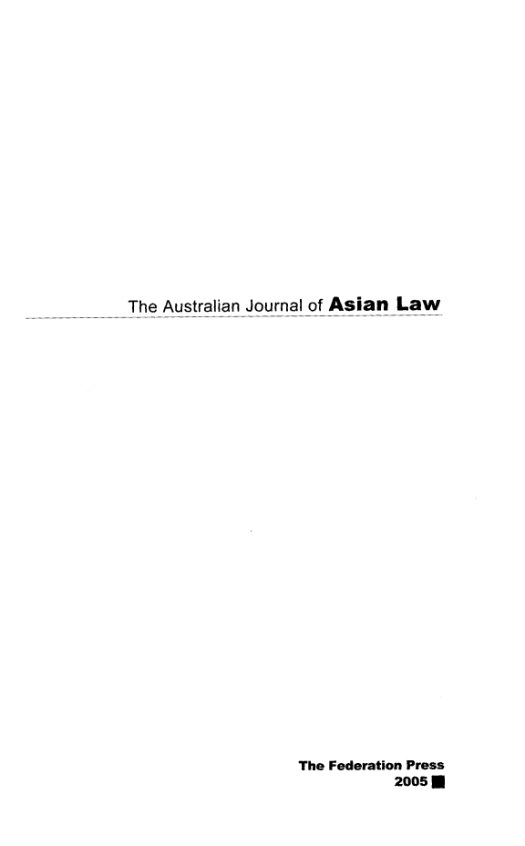 handle is hein.journals/ajal7 and id is 1 raw text is: The Australian Journal of Asian Law

The Federation Press
2005 N


