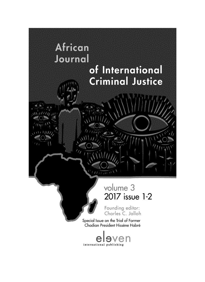 handle is hein.journals/ajicj2017 and id is 1 raw text is: 







































2017 issue 1-2


Special Issue on the Trial of Former
Chadian  President Hisshne Habr6


international publishing


