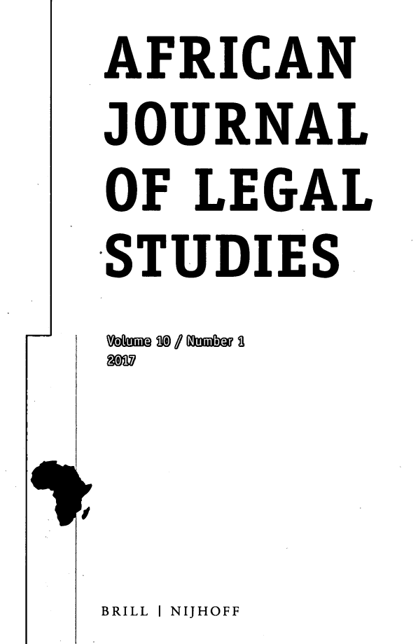 handle is hein.journals/ajls10 and id is 1 raw text is: AFRICAN
JOURNAL
OF LEGAL
-STUDIES


BRILL I NIJHOFF


