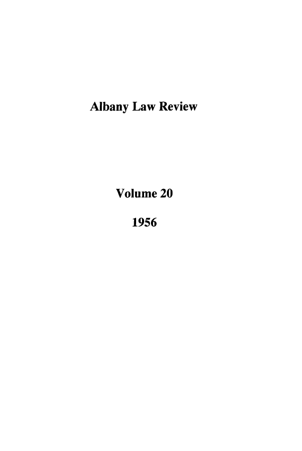 handle is hein.journals/albany20 and id is 1 raw text is: Albany Law Review
Volume 20
1956


