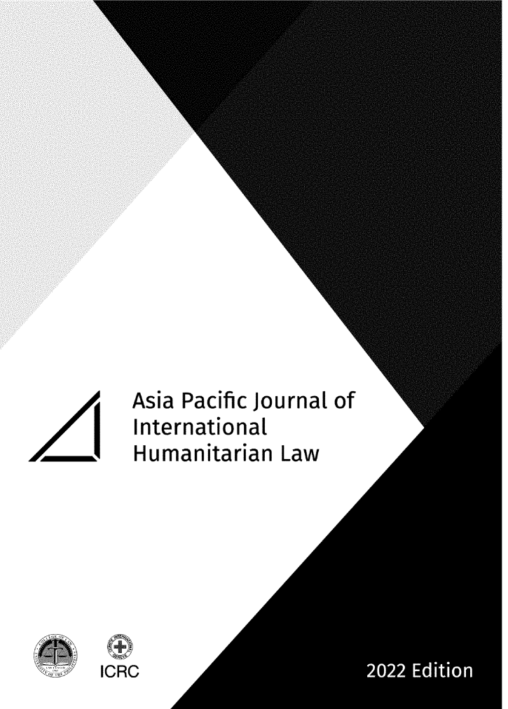 handle is hein.journals/apjihl3 and id is 1 raw text is: Asia Pacific Journal of
International
Humanitarian Law

R
icRC


