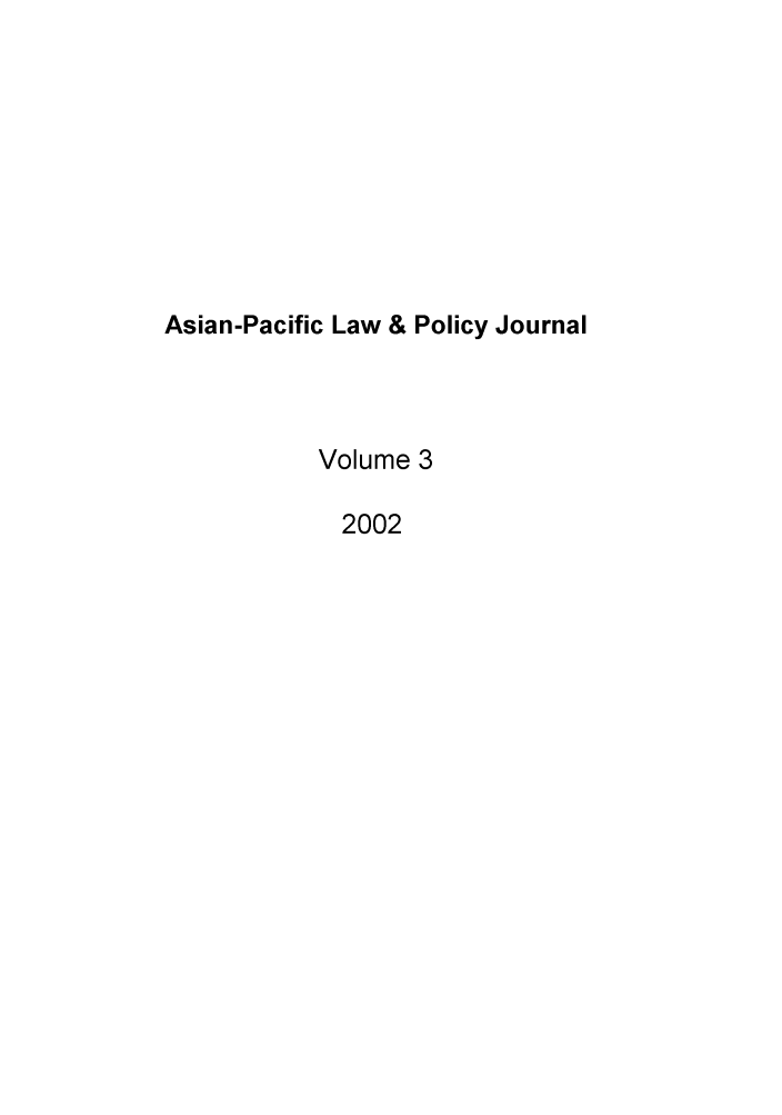 handle is hein.journals/aplpj3 and id is 1 raw text is: Asian-Pacific Law & Policy Journal
Volume 3
2002


