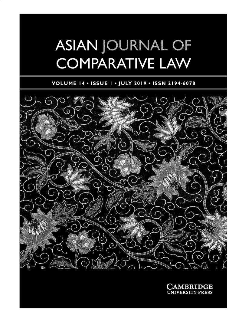 handle is hein.journals/asjcoml14 and id is 1 raw text is: 



ASIANA

COMPARATIVE LAW

VOLUME 14  ISSUE I  JULY 2019  ISSN 2194-6078






















                   CAMBRIDGE
                   UNIVERSITY PRESS


