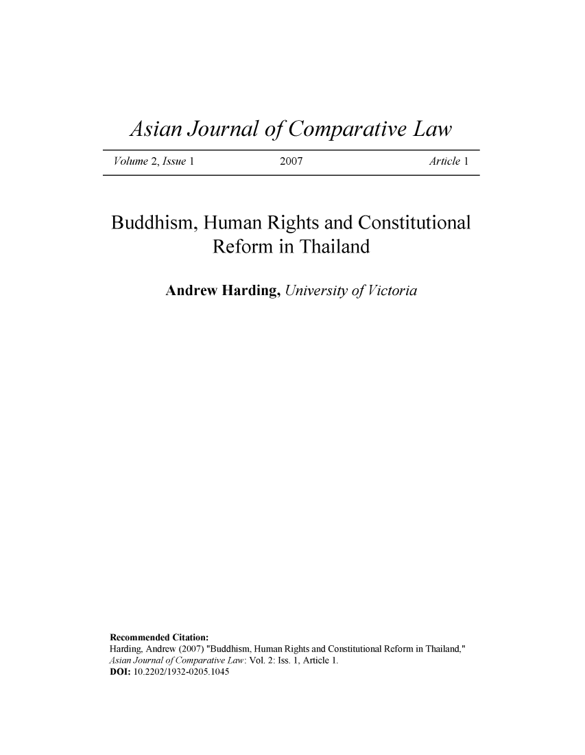 handle is hein.journals/asjcoml2 and id is 1 raw text is: 









  Asian Journal of Comparative Law

Volume 2, Issue 1          2007                   Article 1


Buddhism, Human Rights and Constitutional

                 Reform in Thailand


         Andrew   Harding,  University of Victoria



























Recommended Citation:
Harding, Andrew (2007) Buddhism, Human Rights and Constitutional Reform in Thailand,
Asian Journal of Comparative Law: Vol. 2: Iss. 1, Article 1.
DOI: 10.2202/1932-0205.1045


