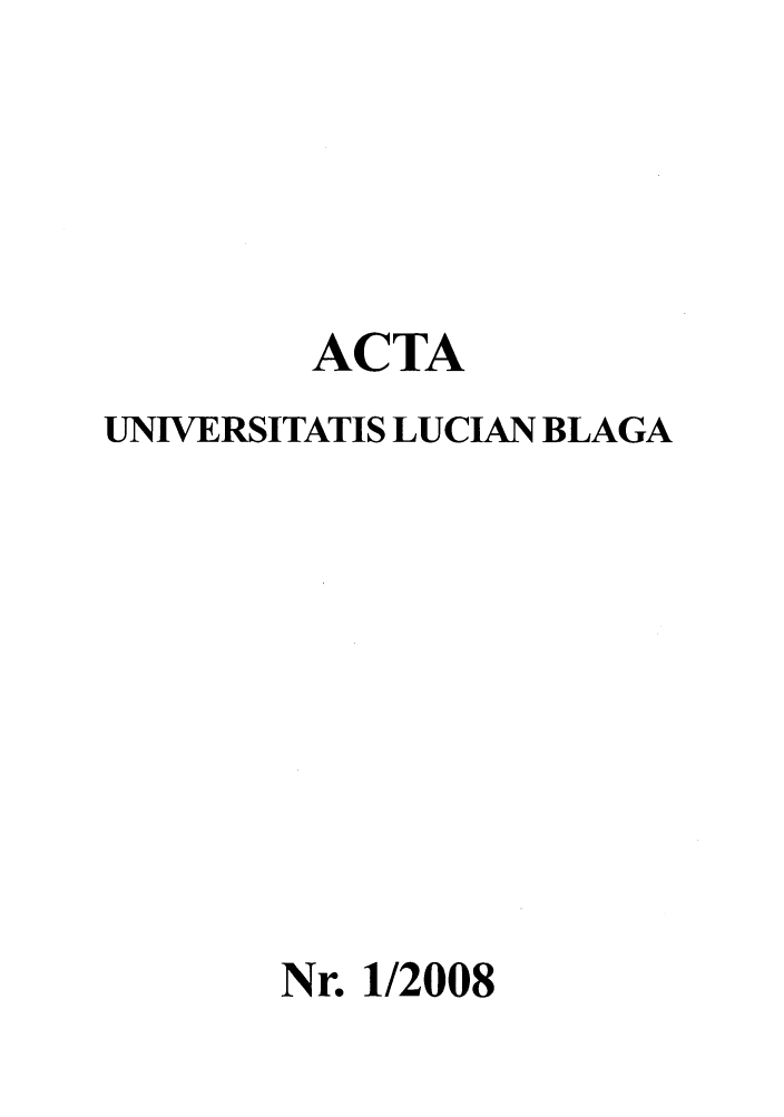 handle is hein.journals/asunlub2008 and id is 1 raw text is: ACTA
UNLVERSITATIS LUCIAN BLAGA
Nr. 1/2008


