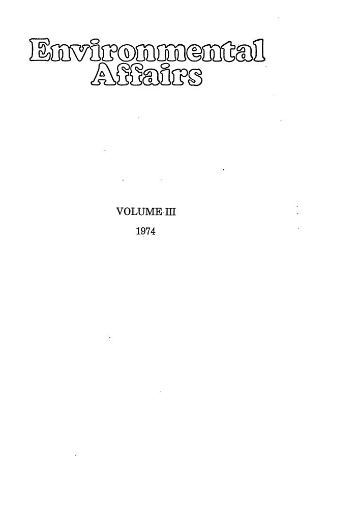 handle is hein.journals/bcenv3 and id is 1 raw text is: VOLUME.III

1974


