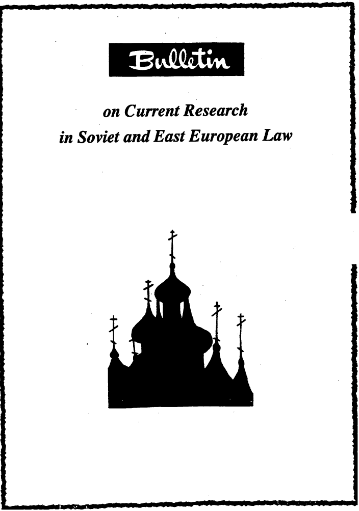 handle is hein.journals/bcresee38 and id is 1 raw text is: on Current Research
in Soviet and East European Law

....
.......  _ IL -- -I -_ - - .................................


