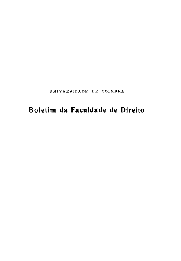 handle is hein.journals/boltfdiuc64 and id is 1 raw text is: 













      UNIVERSIDADE DE COIMBRA


Boletim da Faculdade de Direito


