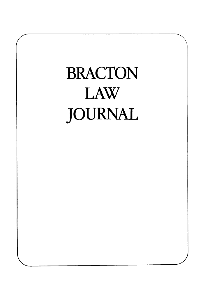 handle is hein.journals/braclj8 and id is 1 raw text is: BRACTON
LAW
JOURNAL


