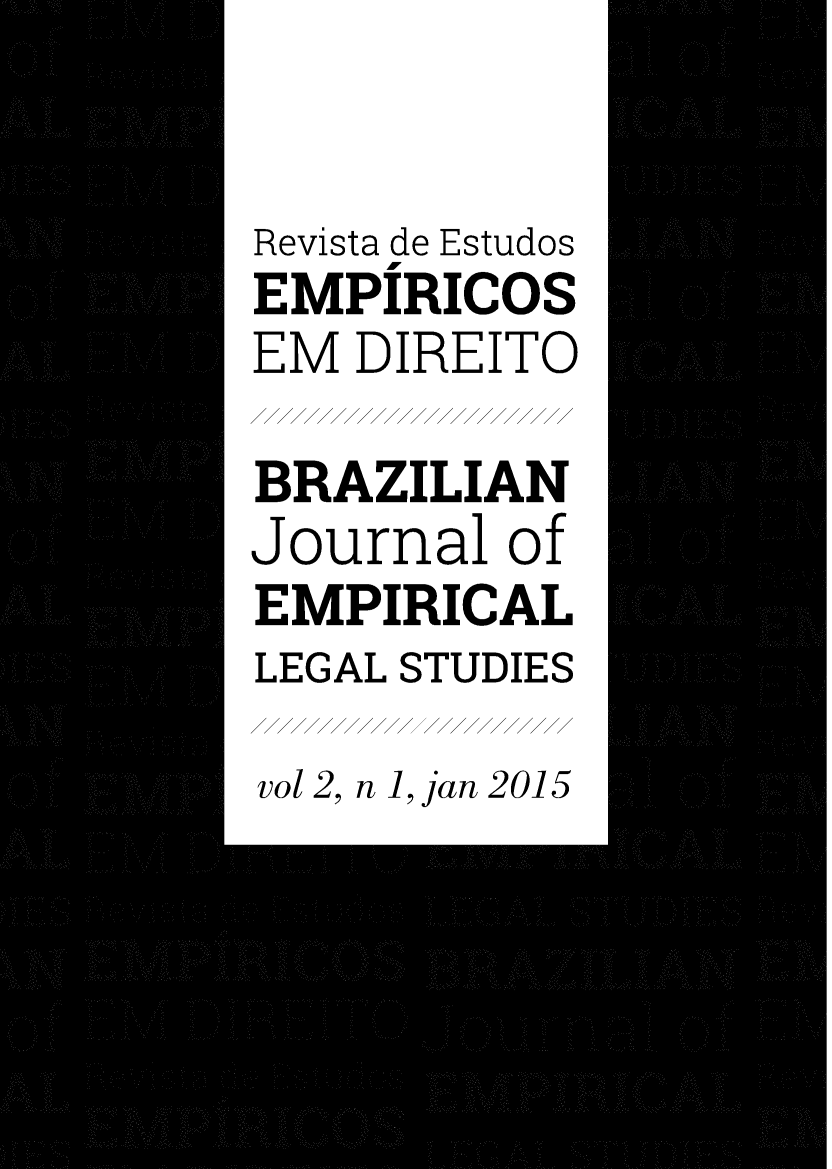 handle is hein.journals/brzjemls2 and id is 1 raw text is: 


Revista de Estudos
EMPIRICOS
EM  DIREITO

BRAZILIAN
Journal  of
EMPIRICAL
LEGAL STUDIES

vol 2, n , jan 2015


