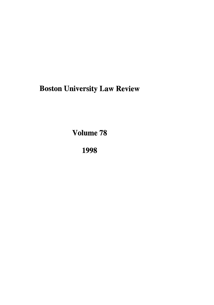 handle is hein.journals/bulr78 and id is 1 raw text is: Boston University Law Review
Volume 78
1998


