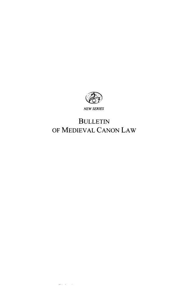 handle is hein.journals/bumedcal27 and id is 1 raw text is: NEW SERIES
BULLETIN
OF MEDIEVAL CANON LAW


