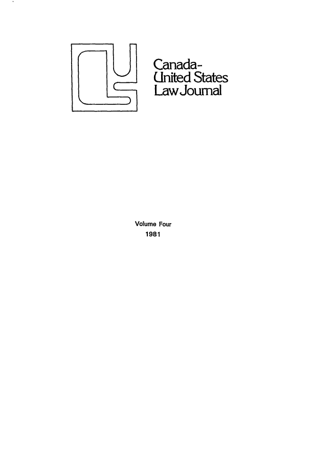 handle is hein.journals/canusa4 and id is 1 raw text is: jCanada-
United States
Law Journal
Volume Four
1981


