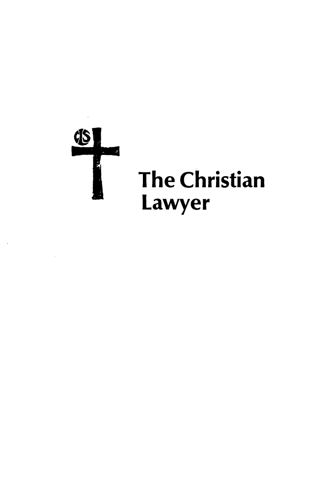 handle is hein.journals/chrislwyr2 and id is 1 raw text is: At
The Christian
Lawyer


