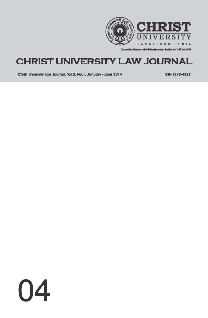 handle is hein.journals/chulj3 and id is 1 raw text is: CHRIST
\   c UNIVERSITY
B A N G A L O R E , I N D I A
Wedat Otedtob-Unlumy   dnsW .M o n3EEUCMA1956
CHRIST UNIVERSITY LAW JOURNAL
Christ University Law Journal, Vol.3, No.1, January - June 2014  ISSN 2278-4322
04


