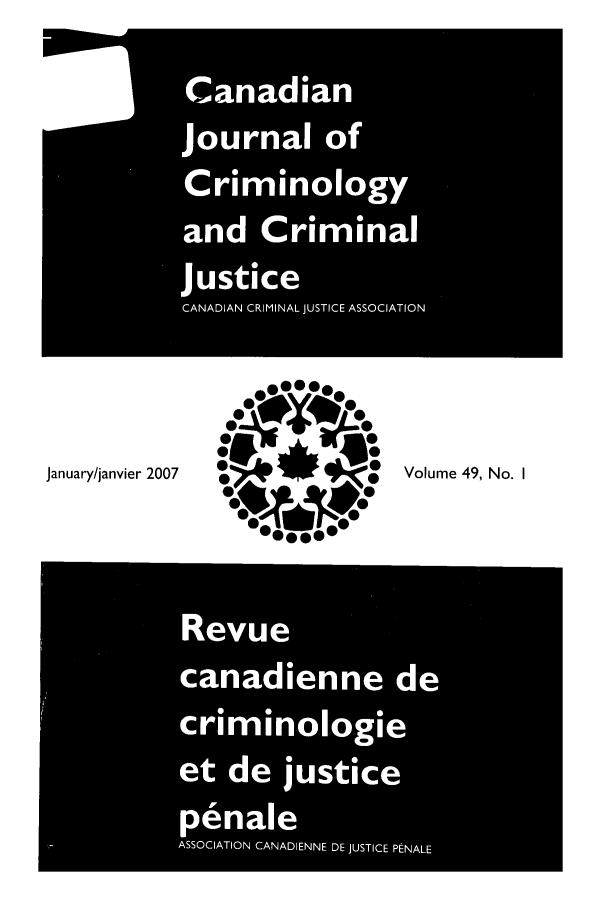 handle is hein.journals/cjccj49 and id is 1 raw text is: Candia
Journa of
January/janvier 2007  &~Volume 49, No. I
Reu
penale
AOITO  CANDE E DJUTC  EA L


