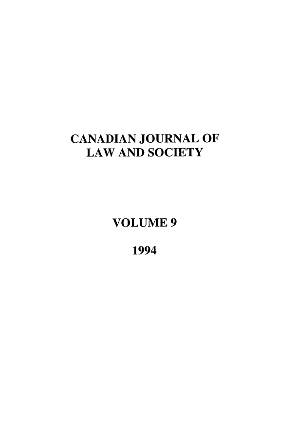 handle is hein.journals/cjls9 and id is 1 raw text is: CANADIAN JOURNAL OF
LAW AND SOCIETY
VOLUME 9
1994


