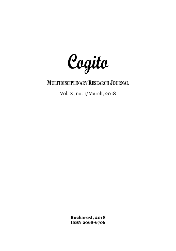 handle is hein.journals/cogito10 and id is 1 raw text is: 















MULTIDISCIPLINARY RESEARCH JOURNAL

     Vol. X, no. i/March, 2018
























         Bucharest, 2018
         ISSN 2o68-67o6


