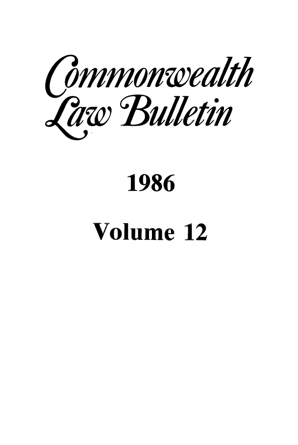 handle is hein.journals/commwlb12 and id is 1 raw text is: ommon wealth
aw     ulletin
1986
Volume 12



