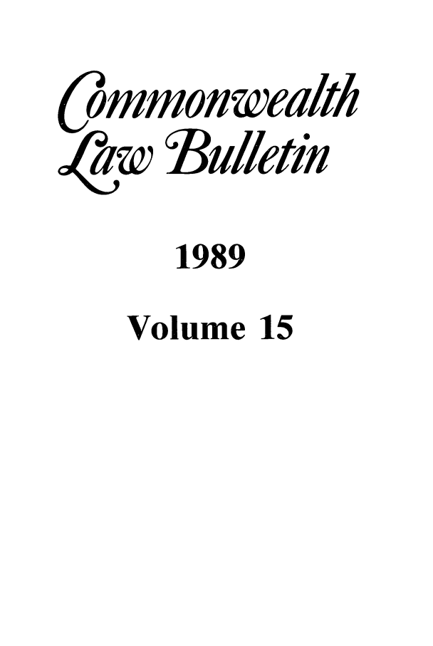 handle is hein.journals/commwlb15 and id is 1 raw text is: ommon wealth
aw Bulletin
1989
Volume 15


