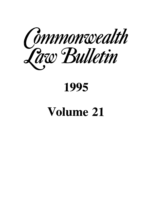 handle is hein.journals/commwlb21 and id is 1 raw text is: ommon wealth
aw Bulletin
1995
Volume 21


