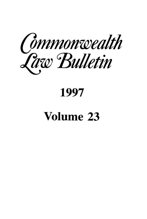 handle is hein.journals/commwlb23 and id is 1 raw text is: ommon wealth
aw Bulletin
1997
Volume 23


