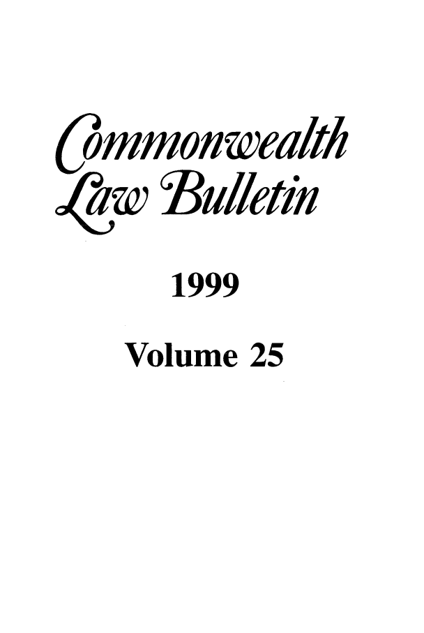 handle is hein.journals/commwlb25 and id is 1 raw text is: ommon wealth
aw   3ulletin
1999
Volume 25


