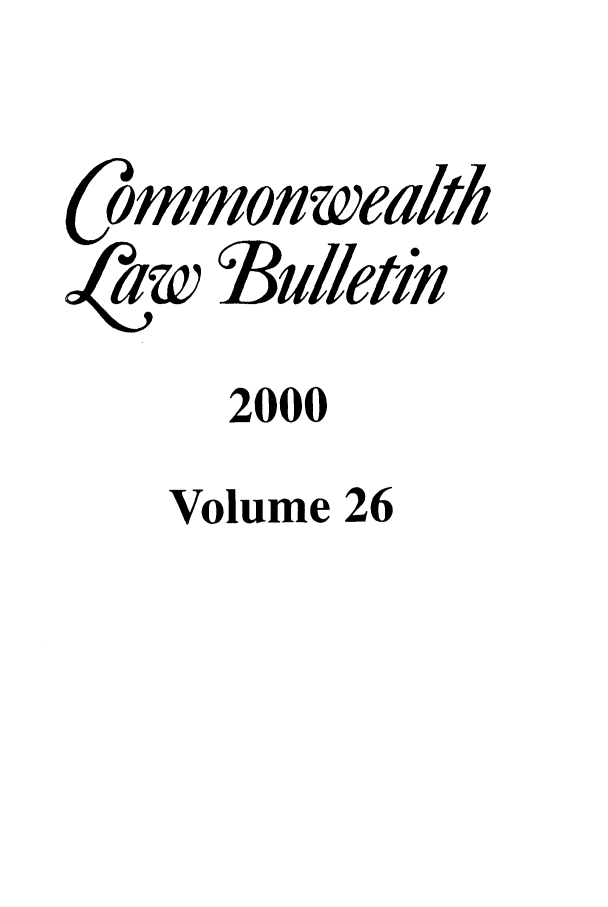 handle is hein.journals/commwlb26 and id is 1 raw text is: ommon wealth
aw Bulletin
2000
Volume 26


