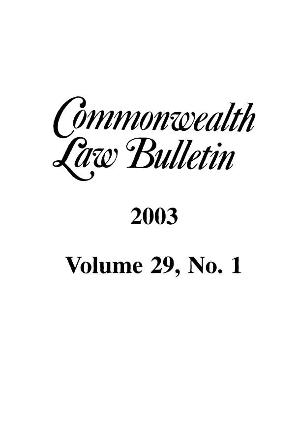 handle is hein.journals/commwlb29 and id is 1 raw text is: /ommon wealth
aw Bulletin
2003

Volume

29,

No. 1


