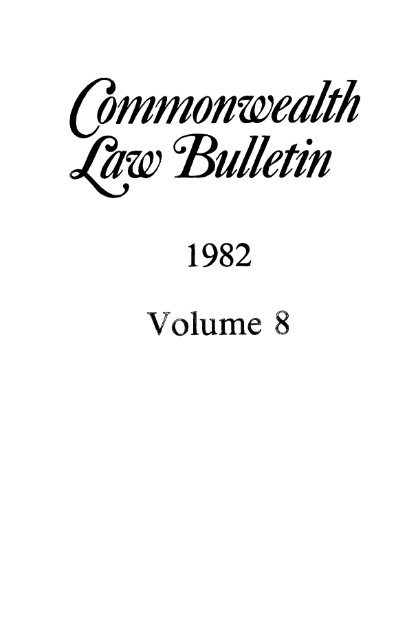 handle is hein.journals/commwlb8 and id is 1 raw text is: ommon wealth
aw 3ulletin
1982
Volume 8


