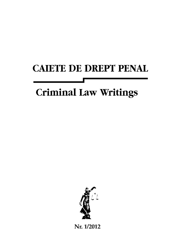 handle is hein.journals/crimlwr2012 and id is 1 raw text is: CAIETE DE DREPT PENAL
Criminal Law Writings

Nr. 1/2012



