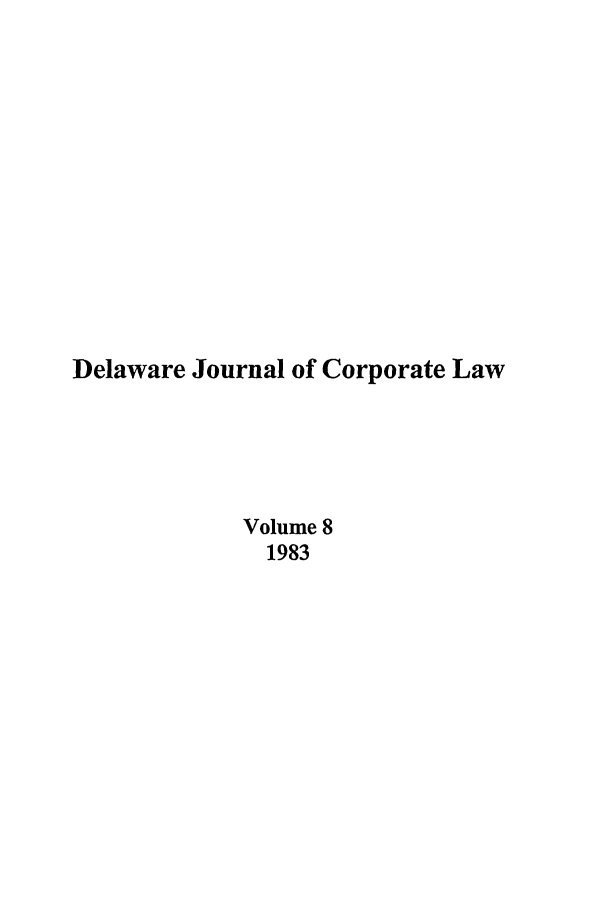 handle is hein.journals/decor8 and id is 1 raw text is: Delaware Journal of Corporate Law
Volume 8
1983


