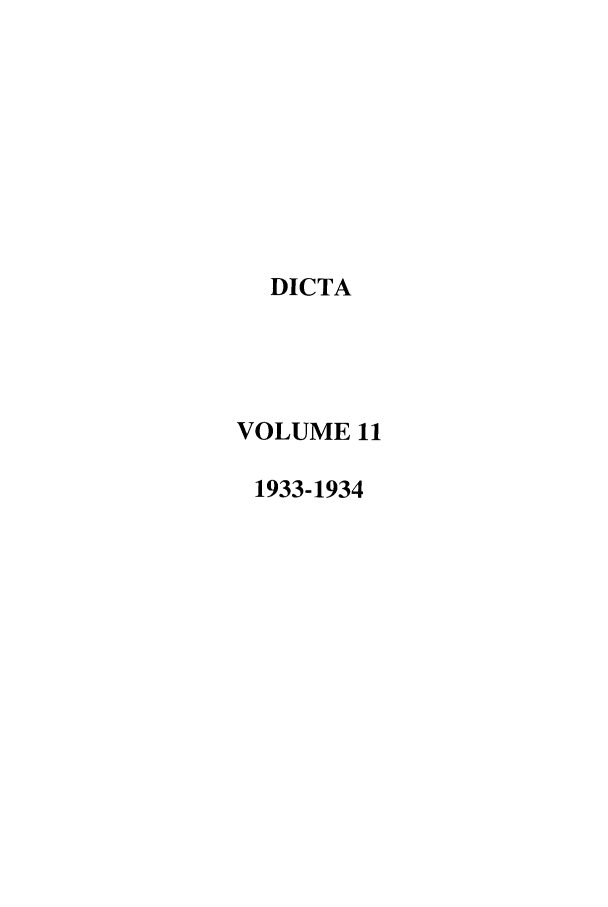 handle is hein.journals/denlr11 and id is 1 raw text is: DICTA
VOLUME 11
1933-1934


