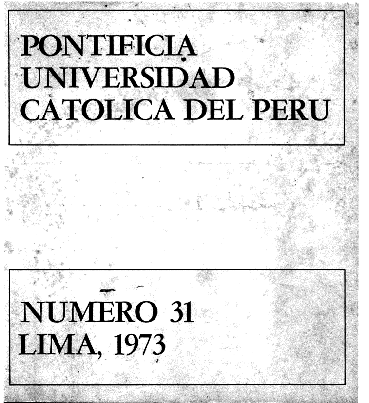 handle is hein.journals/derecho31 and id is 1 raw text is: 
UNIVERSIDAD
CATOLICA DEL P]





NUMERO 31
LIMA, 1973


