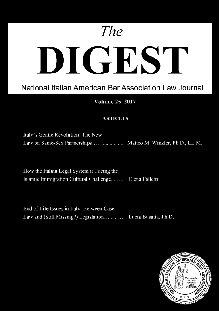 handle is hein.journals/digst25 and id is 1 raw text is: 











                   The













    DIGEST





National Italian American Bar Association Law Journal


tK-






   Repr-esenting (A
   the Itaian   0
   Amencan
   Comni~nty


