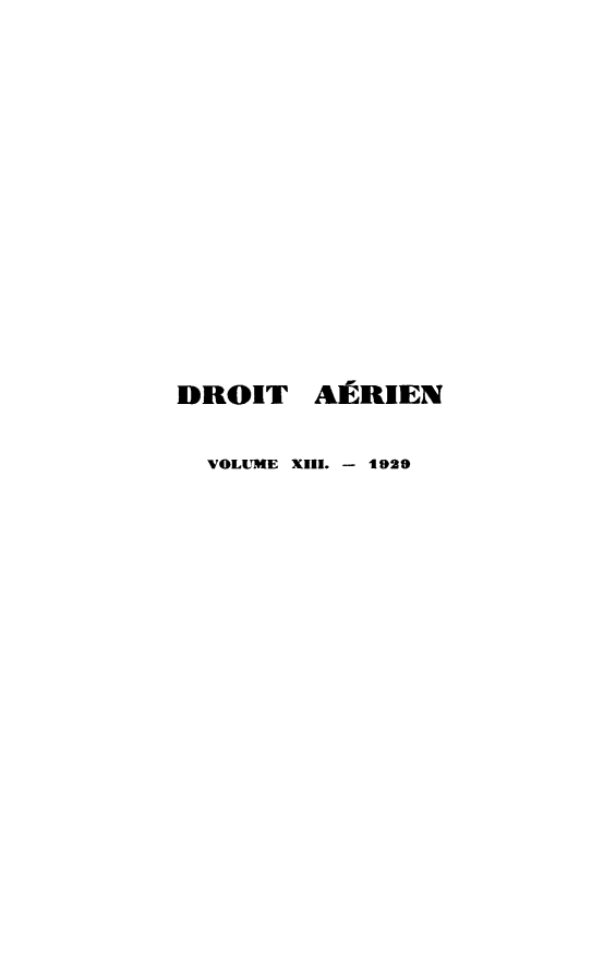 handle is hein.journals/drarjuri13 and id is 1 raw text is: 












DROIT


AIRRIEN


VOLUME XIII. - 1929


