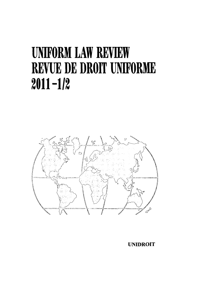 handle is hein.journals/droit2011 and id is 1 raw text is: UNIFORM LAW REVIEW
REVUE DE DRO ITUNIFORME
2011-112

UNIDROIT

c-f ~

2~


