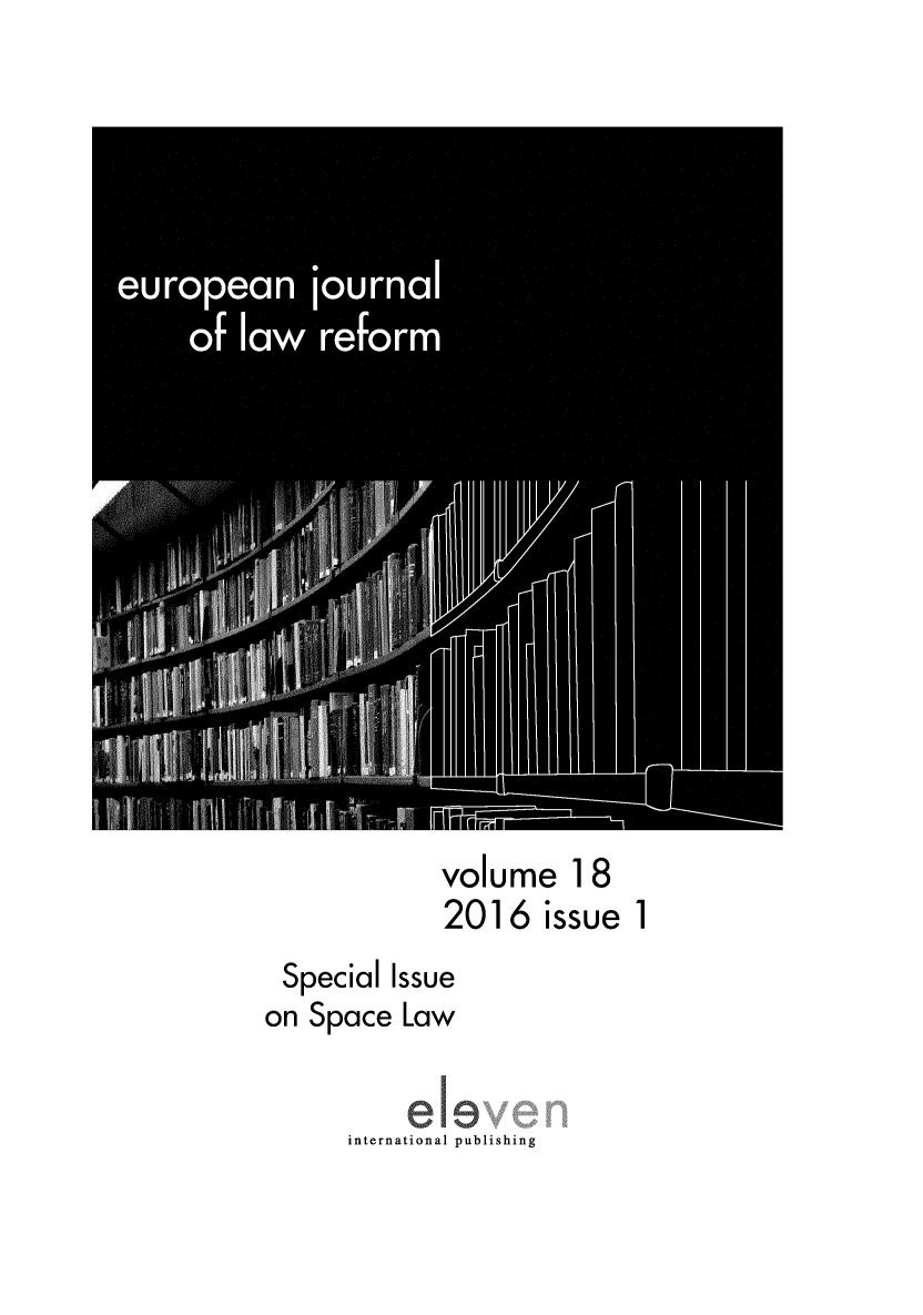 handle is hein.journals/ejlr18 and id is 1 raw text is: 





















              volume 18
              2016 issue 1
 Special Issue
on Space Law


      international publishing


