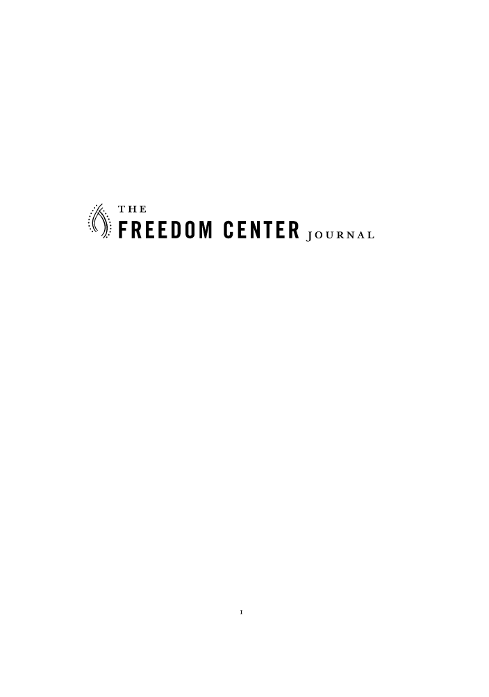 handle is hein.journals/freecejo1 and id is 1 raw text is: THE
)i FREEDOM CENTER joURNAL



