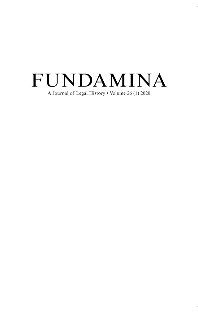 handle is hein.journals/fundmna26 and id is 1 raw text is: FUNDAMINA
A Journal of Legal History Volume 26 (1) 2020


