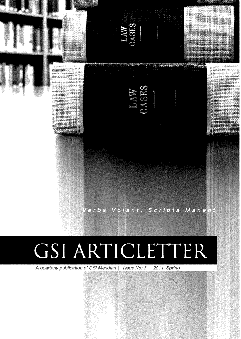 handle is hein.journals/gsiartc3 and id is 1 raw text is: 





























A quartery publicaton of GSI Meridia i Issue No 3  2011 Spring


