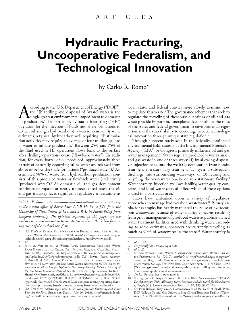 handle is hein.journals/gwjeel5 and id is 1 raw text is: 


                                 ARTICLES





                Hydraulic Fracturing,


Uncooperative Federalism, and


          Technological Innovation



                                   by Carlos R. Romo*


A ccording to the U.S. Department of Energy (DOE),
       the [h]andling and disposal of [waste] water is the
       ingle greatest environmental impediment to domestic
oil production.' In particular, hydraulic fracturing (HF)
operation (or the injection of fluids into shale formations to
extract oil and gas hydrocarbons) is water-intensive. By some
estimates, a typical hydrocarbon well requiring HF stimula-
tion activities may require an average of four million gallons
of water to initiate production.2 Between 25%       and 75%    of
the fluid used in HF operations flows back to the surface
after drilling operations cease (flowback water). In addi-
tion, for every barrel of oil produced, approximately three
barrels of naturally occurring saline water are released from
above or below the shale formations (produced water).3 An
estimated 98% of waste from hydrocarbon production con-
sists of this produced water or flowback water (collectively
produced water).' As domestic oil and gas development
continues to expand at nearly unprecedented rates, the oil
and gas industry faces significant regulatory uncertainty as

* Carlos R. Romo is an environmental and natural resources attorney
in the Austin office of Baker Botts L.L.R He has a JD. from the
University of Texas School of Law and a B.A. in Public Policy from
Stanford University. 7be opinions expressed in this paper are the
authori own and are not to be attributed to the authork law firm or
any client of the authori law firm.
1.  U.S. DEPT OF ENERGY, OIL & NATURAL GAS ENVIRONMENTAL PROGRAM PRO-
    DUCED WATER MANAGEMENT 1 (2005), available at http://www.netl.doe.gov/
    technologies/oil-gas/publications/prgmfactsheets/PrgmPrdwtrMgt.pdf.
2. Id.
3. JOHN A. VEIL ET AL., A WHITE PAPER DESCRIBING PRODUCED WATER
    FROM PRODUCTION OF CRUDE OIL, NATURAL GAS, AND COAL BED METH-
    ANE (2004), available at http://www.circleofblue.org/waternews/wp-con-
    tent/uploads/2010/08/prodwaterpaperl.pdf; U.S. ENVTL. PROT. AGENCY,
    EPA/600/D-11/001, DRAFT PLAN TO STUDY THE POTENTIAL IMPACTS OF
    HYDRAULIC FRACTURING ON DRINKING WATER RESOURCES 36 (2011); seeln-
    novations in Water Use for Hydraulic Fracturing: Hearing Before a Meeting of
    the Tex. House Comm. on Natural Res. (Feb. 13, 2013) (presentation by Karen
    Sinard, Oxy Petroleum), available at http://www.legis.state.tx.us/tlodocs/83R/
    handouts/C3902013021314001/C3902013021314001.pdf (follow OXY
    hyperlink) (last visited Oct. 6, 2013) (One company recently reporting that it
    produces up to twenty barrels of water for every barrel of oil produced.).
4.  U.S. DEPT OF ENERGY, supra note 1. See also Hydraulic Fracturing and Water
    Use: Get the Facts, ENERGY IN DEPTH (July 16, 2013), http://energyindepth.
    org/national/hydraulic-fracturing-and-water-use-get-the-facts/.


local, state, and federal entities more closely examine how
to regulate this waste.' The governance schemes that seek to
regulate the recycling of these vast quantities of oil and gas
waste provide important, unexplored lessons about the roles
of the states and federal government in environmental regu-
lation and the states' ability to encourage needed technologi-
cal innovation through unique state regulation.6
   Through a system rarely seen in the federally-dominated
environmental field, states, not the Environmental Protection
Agency (EPA) or Congress, primarily influence oil and gas
water management. States regulate produced water as an oil
and gas waste in one of three ways: (1) by allowing disposal
via injection back into the well; (2) evaporation from ponds,
treatment at a stationary treatment facility, and subsequent
discharge into surrounding waterways; or (3) reusing and
recycling the wastewater on-site or at a stationary facility.'
Water scarcity, injection well availability, water quality con-
cerns, and local water costs all affect which of these options
is used in a particular area.9
   States have embarked upon a variety of regulatory
approaches to manage hydrocarbon wastewater.o Pennsylva-
nia, for example, has nearly mandated the reuse of hydrocar-
bon wastewater because of water quality concerns resulting
from prior management of produced waters at publicly owned
water treatment facilities used with drinking water. Accord-
ing to some estimates, operators are currently recycling as
much as 90%    of wastewater in the state. Water scarcity is

5. Id. at 1-2.
6. See generally VEIL ET AL., supra note i.
7. Id. at 25.
8. See AM. PETROL. INST., WATER MANAGEMENT ASSOCIATED WITH HYDRAU-
    LIC FRACTURING 7.1, (2010), available at http://www.shalegas.energy.gov/
    resources/HF2_el.pdf. Most states define oil and gas wastes to include pro-
    duced water. See, e.g., TEX. NAT. RES. CODE ANN. §91.1011(b) (West 1985)
    ('Oil and gas waste' includes salt water, brine, sludge, drilling mud, and other
    liquid, semiliquid, or solid waste material.
9. See Av. PETROL. INST., supra note 8.
10. See, e.g., John C. Ruple & Robert B. Keiter, Water for Commercial Oil Shale
    Development in Utah: Allocating Scarce Resources and the Searchfor New Sources
    ofSupply, 30 J. LAND RESOURCES & ENVTL. L. 95, 133-38 (2010).
11. See Press Release, Katy Gresh, Commonwealth of Pa. Dep't of Envtl. Prot.,
    DEP Calls on Natural Gas Drillers to Stop Giving Treatment Facilities Waste-
    water (Apr. 19, 2011) available at http://www.portal.state.pa.us/portal/server.


JOURNAL OF ENERGY & ENVIRONMENTAL LAW


Winter 20I4


